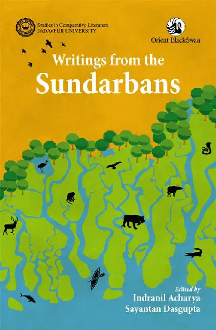 Writings from the Sundarbans by Indranil Acharya