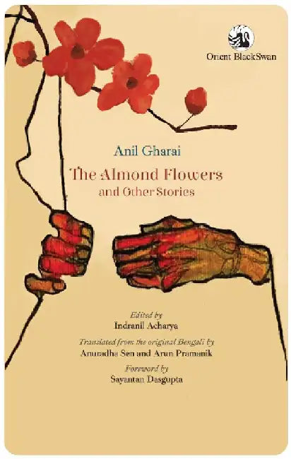 The Almond Flowers and Other Stories by Anil Gharai
