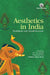 Aesthetics in India: Transitions and Transformations by V. S. Sreenath