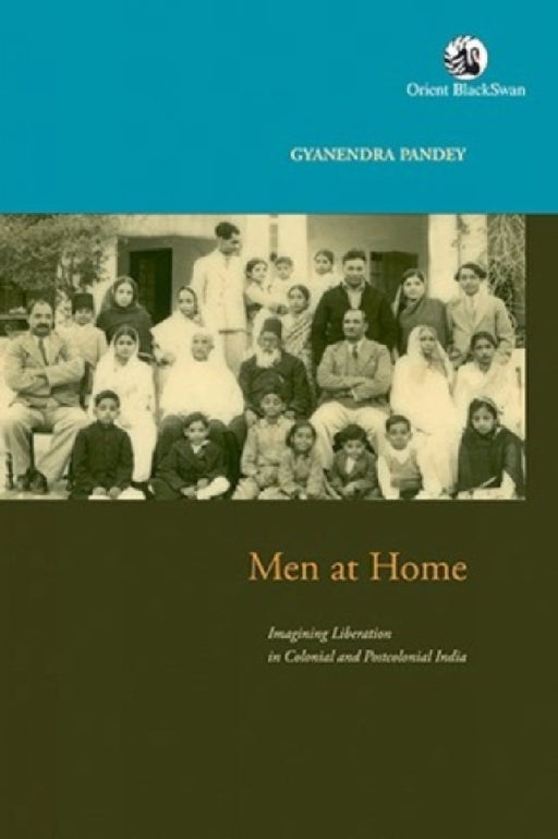 Men At Home by Gyanendra Pandey