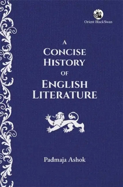 A Concise History of English Literature by Ashok Padmaja