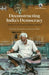 Deconstructing India’s Democracy: Essays in Honour of James Manor by Rob Jenkins