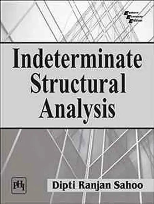 Indeterminate Structural Analysis by Sahoo Dipti Ranjan