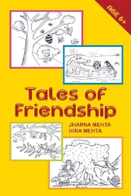 Tales of Friendship by Jharna Mehta, Hira Mehta