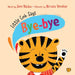 Little Cub Says Bye-Bye by Suvi Naidoo