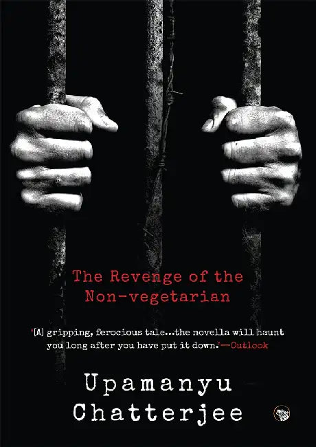 The Revenge Of The Non-Vegetarian by Upamanyu Chatterjee
