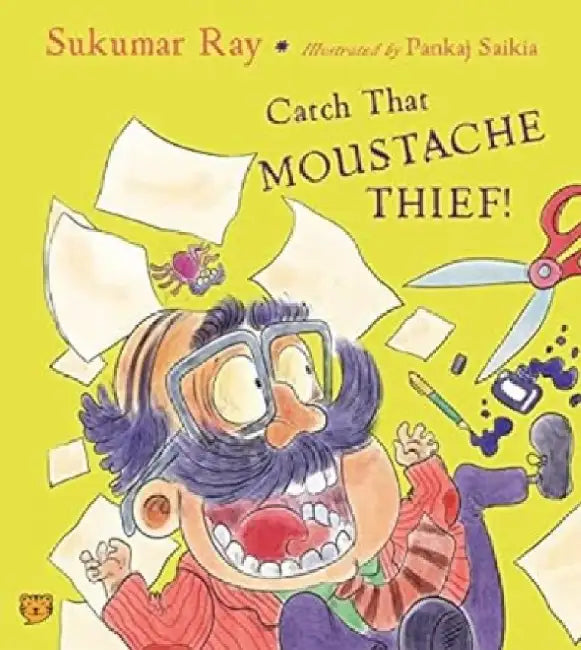Catch That Moustache Thief! by Sukumar Ray