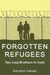 Forgotten Refugees: Two Iraqi Brothers In India by Nandita Haksar