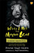 When I Met The Mama Bear: A Forest Guard's Story by Prerna Bindra