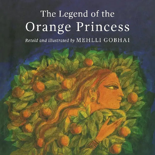 The Legend Of The Orange Princess by Mehlli Gobhai