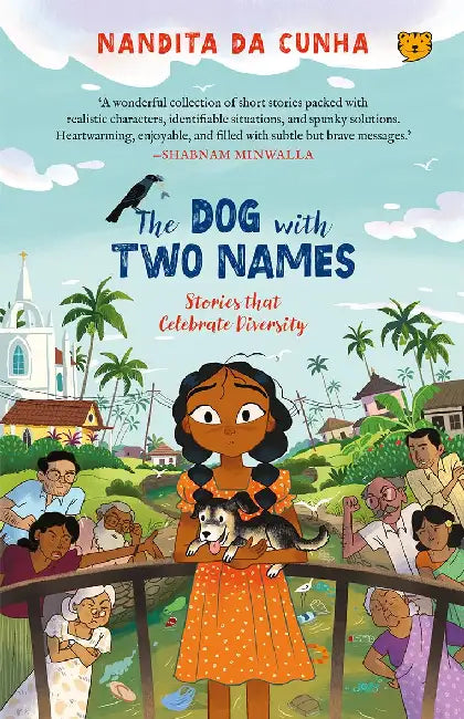 The Dog With Two Names And Other Stories by Nandita da Cunha