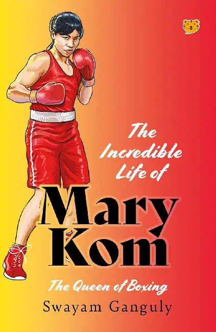 The Incredible Life Of Mary Komthe Queen Of Boxing by Swayam Ganguly