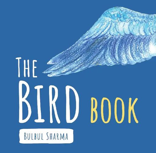 The Bird Book by Bulbul Sharma
