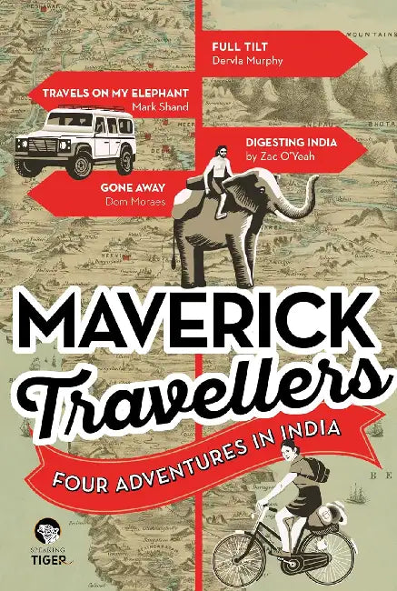 Maverick Travellersfour Adventures In India by Dom Moraes