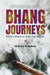 Bhang Journeys by Akshaya Bahibala