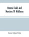 Historic Fields And Mansions Of Middlesex by Samuel Adams Drake