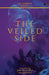 The Veiled Side by Arshin Khan, Shreya Manna