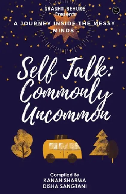 Self-Talk: Commonly Uncommon by Kanan Sharma, Disha Sangtani