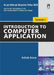 Introduction To Computer Application (As Per NEP-UP, For B.Com, Sem I) by Ashok Arora