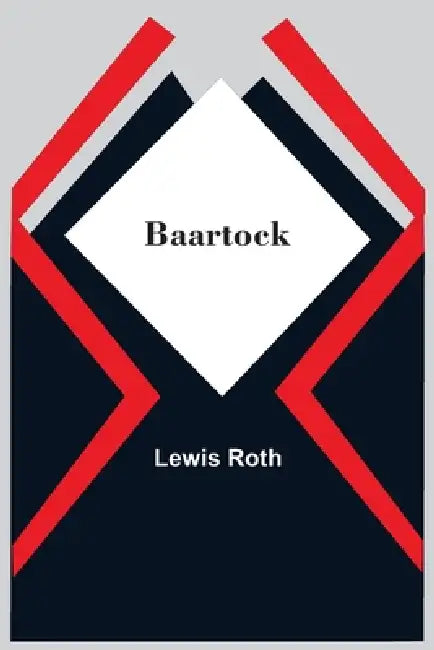 Baartock by Lewis Roth