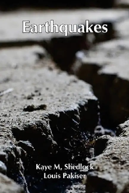 Earthquakes by Louis Pakiser Kaye M. Shedlock