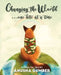Changing the World...one bite at a time - A dog's tail tale by Anusha Gumber