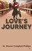 Love's Journey: Love and Romance by Sharon Campbell-Phillips