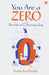 You Are a Zero by Rohit Sai Chetla