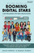 Booming Digital Stars: 11 Inspiring Journeys from India's Creator Economy by Harsh Pamnani