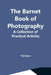 The Barnet Book Of Photography: A Collection Of Practical Articles by Various