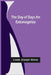 The Day of Days An Extravaganza by Louis Joseph Vance