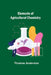 Elements of Agricultural Chemistry by Thomas Anderson