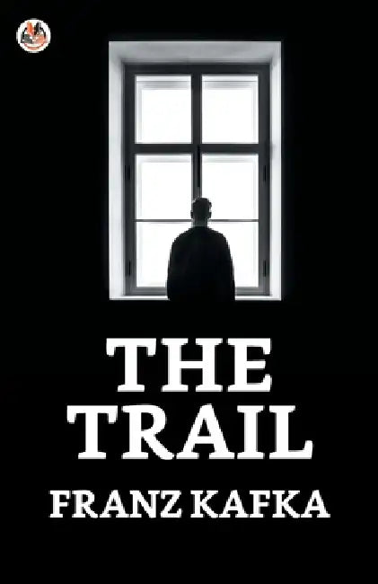 The Trial by Franz Kafka