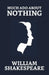 Much Ado About Nothing by William Shakespeare