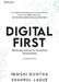 Digital First: The Six Realizations To Transform Your Business by Vamshi Guntha, Shahrul Ladue