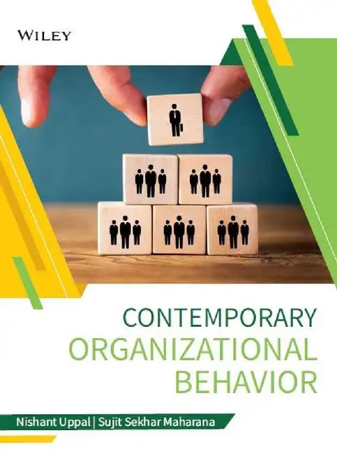 Contemporary Organizational Behavior by Nishant Uppal, Sujit Shekhar Maharana