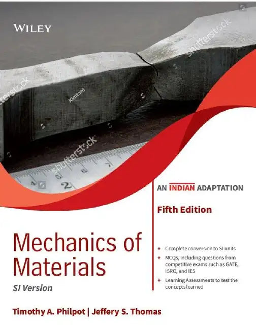 Mechanics of Materials, SI Version, 5ed  (An Indian Adaptation): An Integrated Learning System by Timothy A. Philpot, Jeffery S. Thomas, Vadivuchezhian Kaliveeran