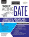 Wiley Acing the GATE: Computer Science and Information Technology, 2ed, 2023 by Anil Kumar Verma, Gaurav Sharma, Kuldeep Singh