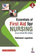 Essentials Of First Aid For Nursing (As Per Revised Inc Syllabus) by Maheshwari Loganathan