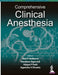 Comprehensive Clinical Anesthesia by Atul Prabhakar Kulkarni