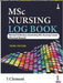 Msc Nursing Log Book: Revised Ordinance Governing Msc Nursing Course (Practical Record) by I Clement
