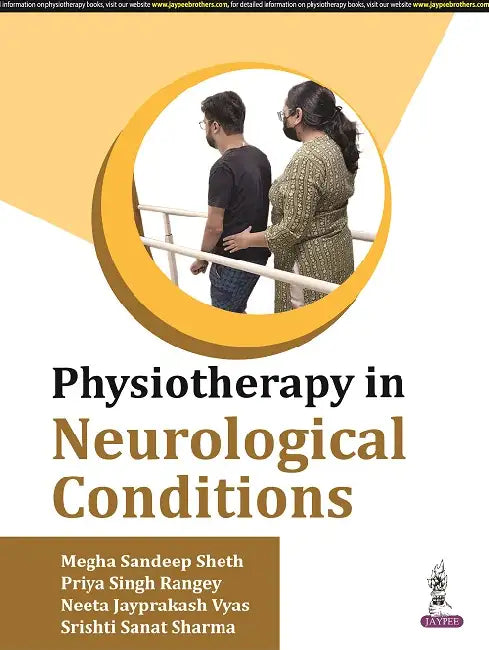 Physiotherapy In Neurological Conditions by Megha Sandeep Sheth