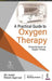 A Practical Guide To Oxygen Therapy by SK Jindal
