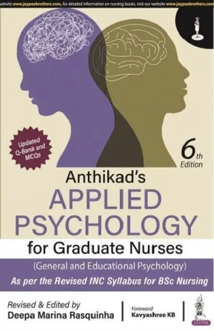 Anthikad's Applied Psychology For Graduate Nurses (General And Educational Psychology) by Deepa Marina Rasquinha