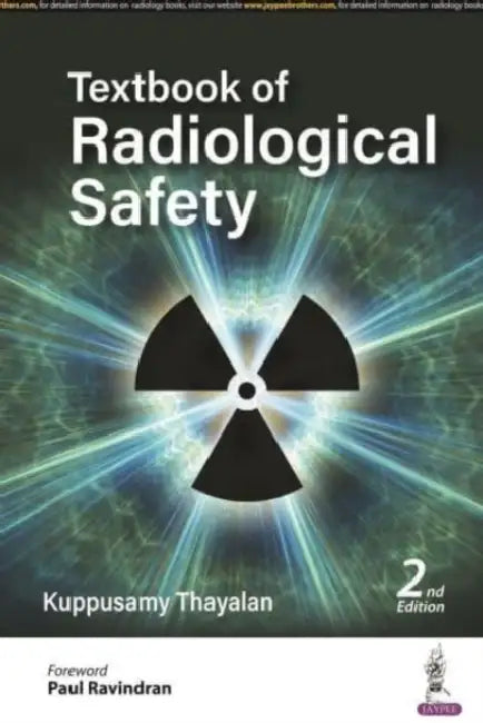 Textbook Of Radiological Safety by Kuppusamy Thayalan