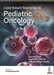 Case Based Scenarios In Pediatric Oncology by Rachna Seth