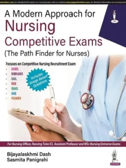 A Modern Approach For Nursing Competitive Exams (The Path Finder For Nurses) by Bijayalakshmi Dash