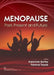 Menopause: Past, Present and Future by Sortey