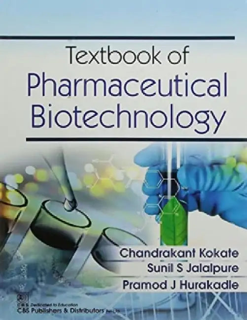 Textbook of Pharmaceutical Biotechnology by Chandrakant Kokate