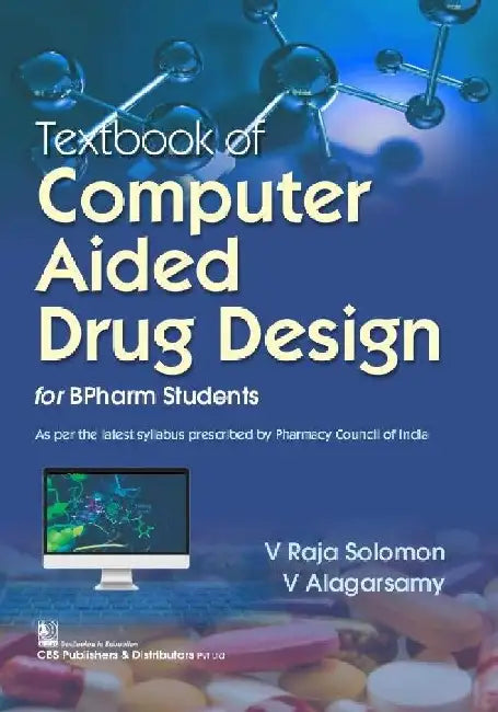 Textbook Of Computer Aided Drug Design For Bpharma Students by Solomon V R